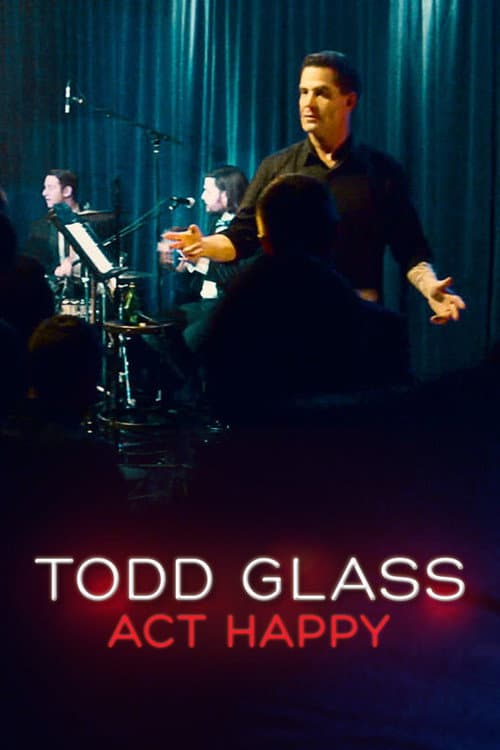 Affiche de Todd Glass: Act Happy