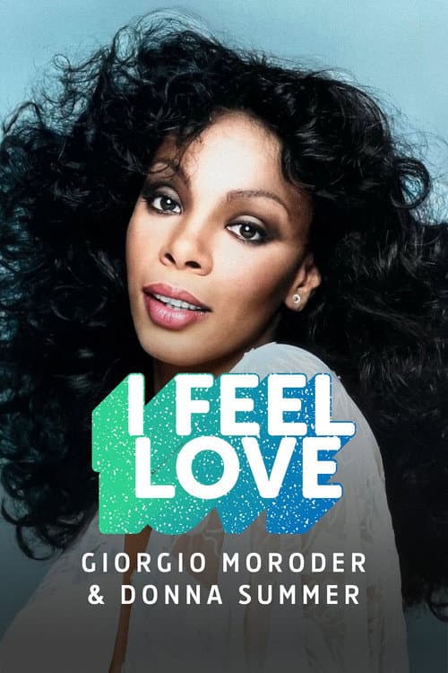 Affiche de Giorgio Moroder & Donna Summer : I Feel Love