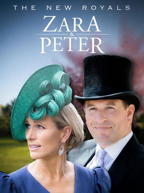 Affiche de Les nouveaux Royals : Zara et Peter
