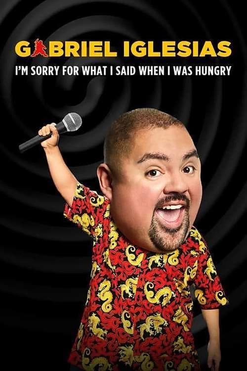 Affiche de Gabriel Iglesias: I'm Sorry for What I Said When I Was Hungry