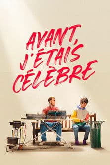 Affiche de Avant, j'étais célèbre