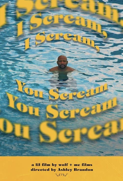 Affiche de I Scream, You Scream