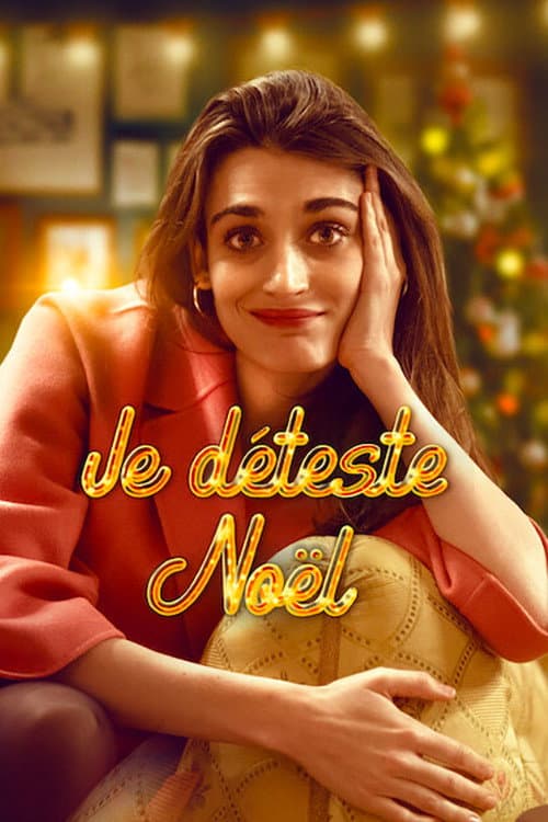 Affiche de Je déteste Noël