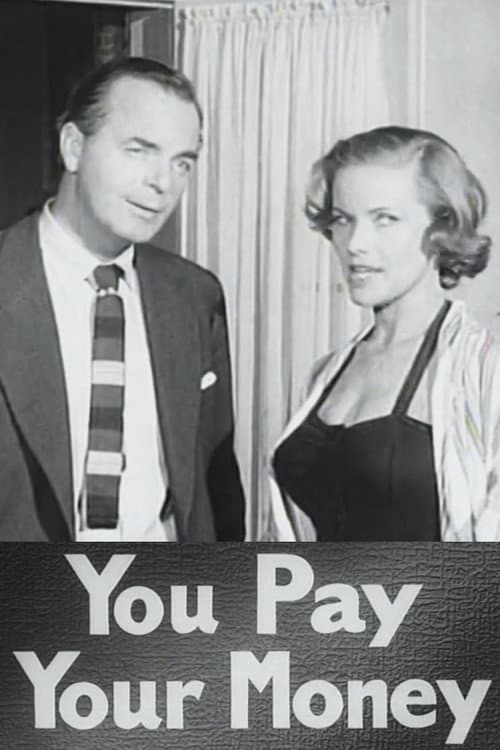 Affiche de You Pay Your Money