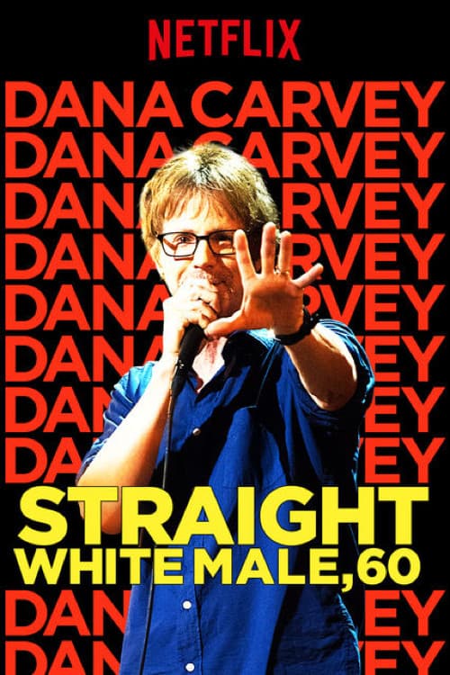 Affiche de Dana Carvey: Straight White Male, 60