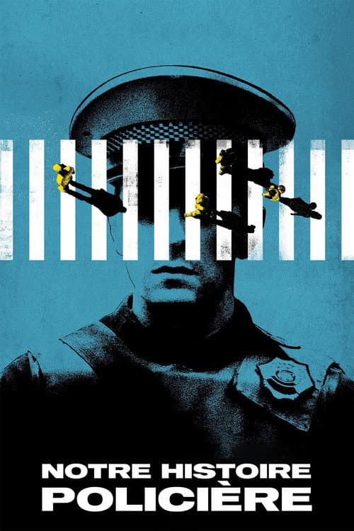 Affiche de Notre histoire policière