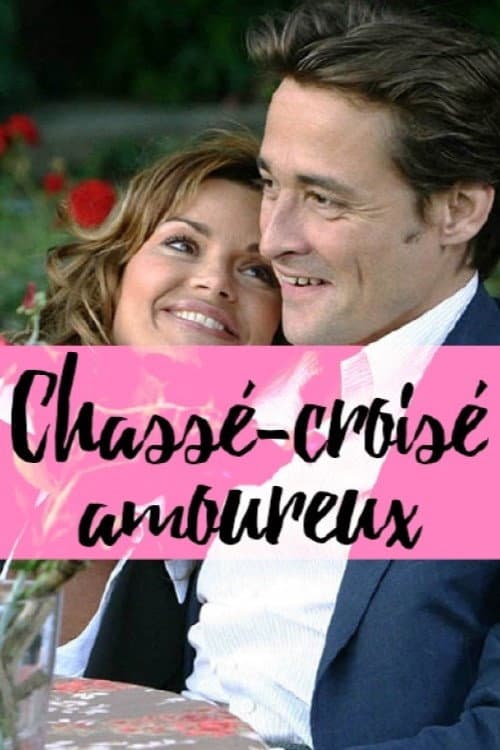 Affiche de Chassé-croisé amoureux