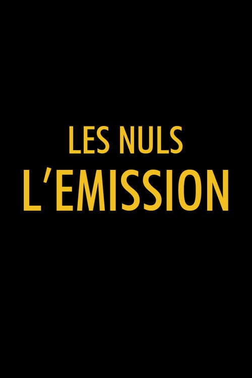 Affiche de Les Nuls, l'émission