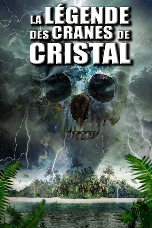 Affiche de La Légende des crânes de cristal