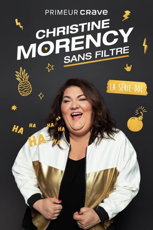 Affiche de Christine Morency : Sans filtre