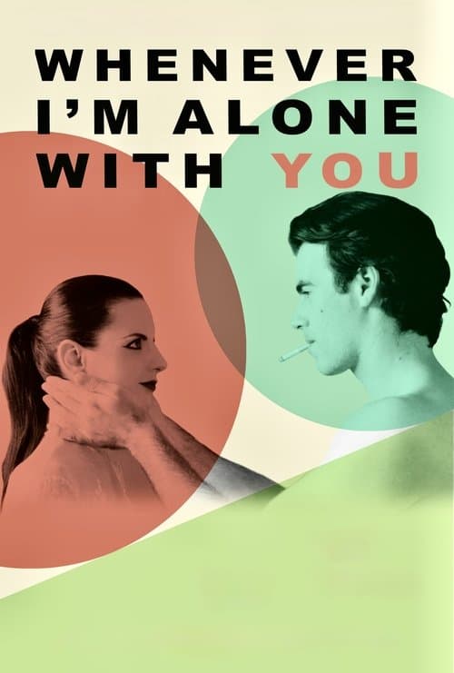 Affiche de Whenever I'm Alone with You