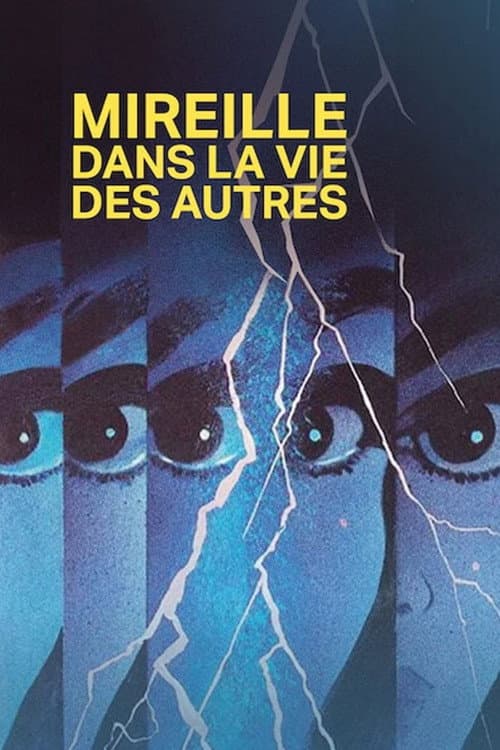 Affiche de Mireille dans la vie des autres