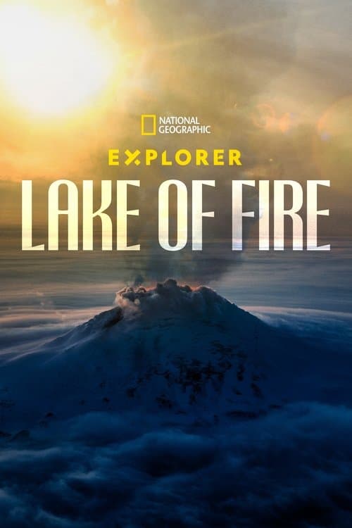 Affiche de Explorer: Lake of Fire