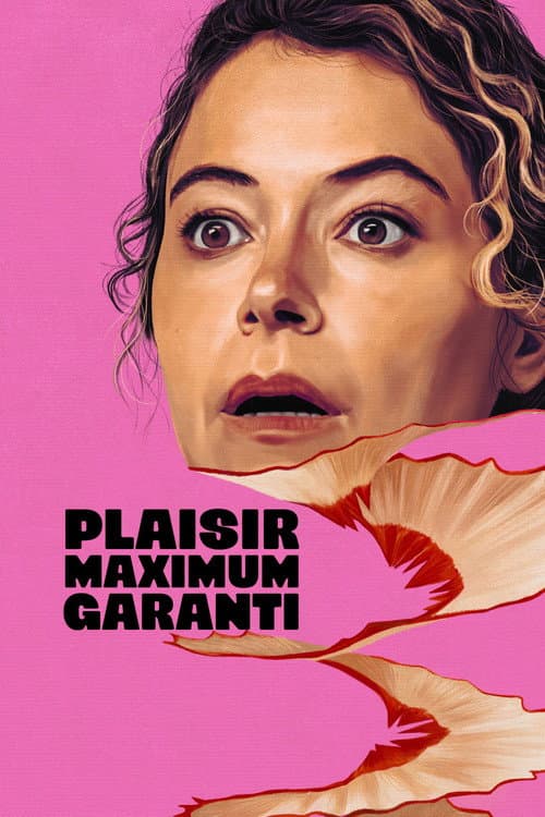 Affiche de Plaisir maximum garanti