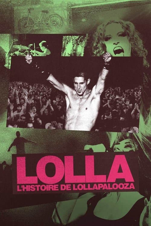 Affiche de Lolla : l'histoire de Lollapalooza