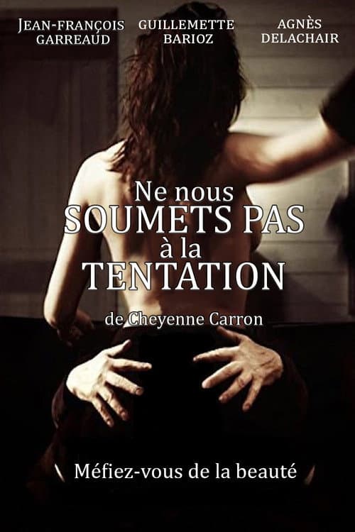 Affiche de Ne nous soumets pas à la tentation