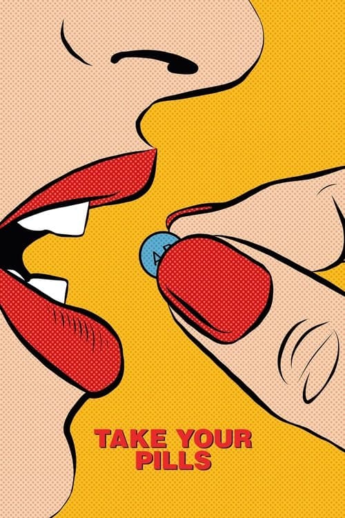 Affiche de Take Your Pills : Intelligence sur ordonnance