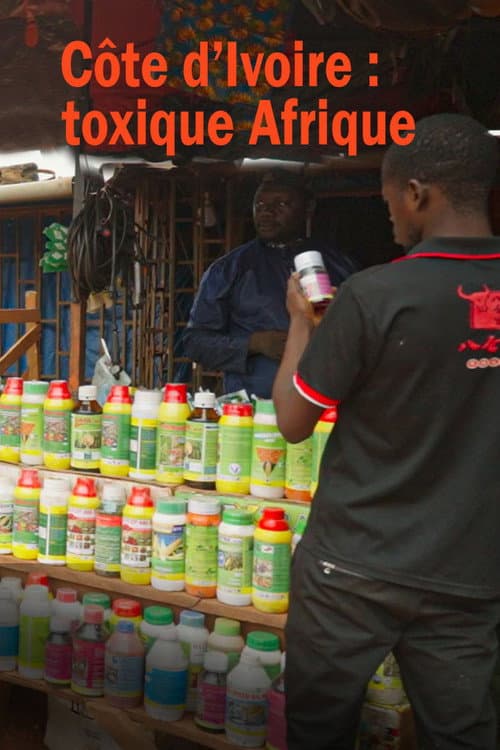 Affiche de Côte d’Ivoire : toxique Afrique