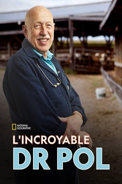 Affiche de L'incroyable Dr Pol