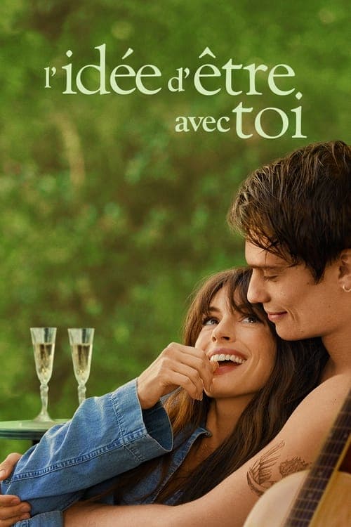 Affiche de L'Idée d'être avec toi