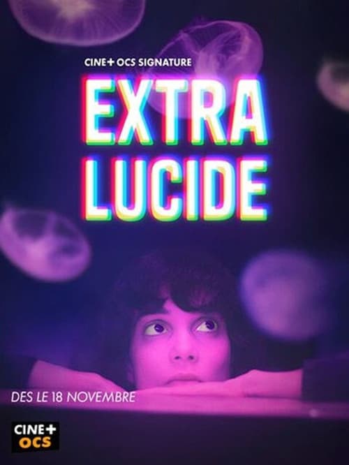 Affiche de Extra-Lucide