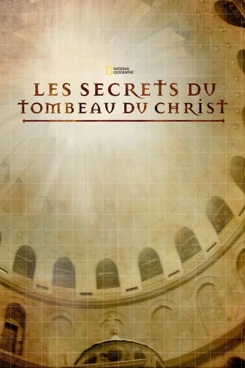 Affiche de Les Secrets du tombeau du Christ