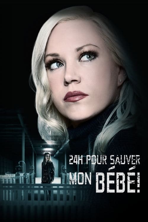 Affiche de 24h Pour Sauver Mon Bébé !