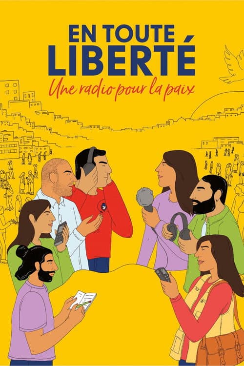 Affiche de En toute liberté - Une radio pour la paix