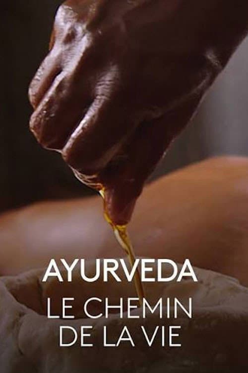 Affiche de Ayurveda, le chemin de la vie