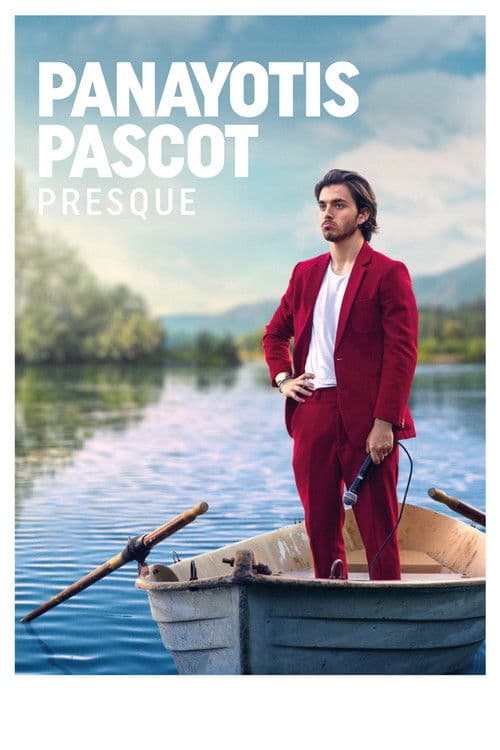 Affiche de Panayotis Pascot : Presque