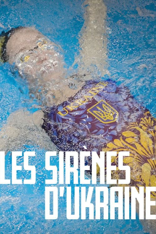 Affiche de Les Sirènes d’Ukraine