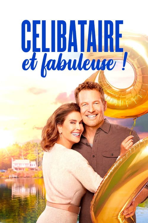 Affiche de Célibataire et fabuleuse !