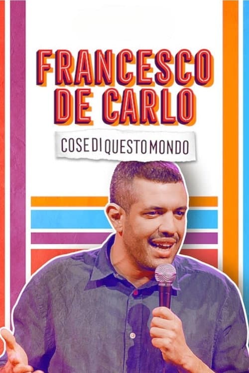 Affiche de Francesco de Carlo: Cose di Questo Mondo