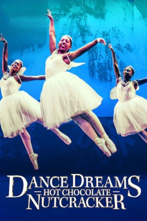 Affiche de Dance Dreams: Hot Chocolate Nutcracker