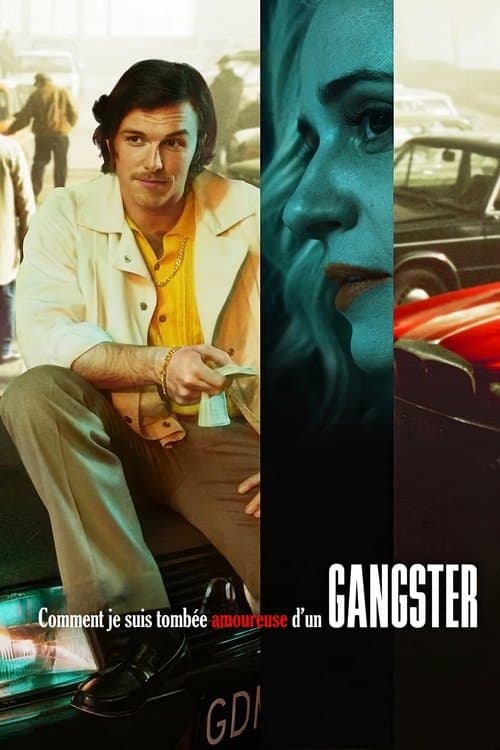 Affiche de Comment je suis tombée amoureuse d'un gangster