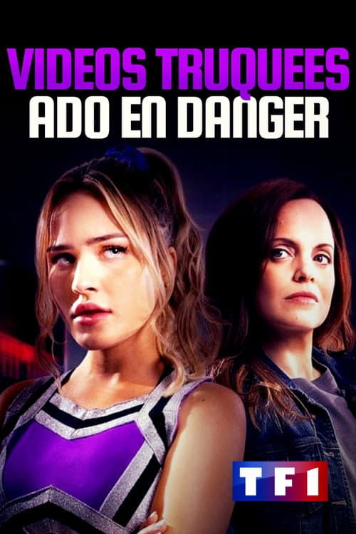 Affiche de Vidéos truquées, ado en danger