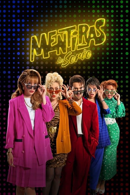 Affiche de Mentiras, la serie