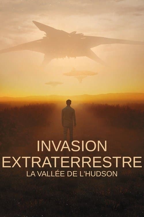 Affiche de Invasion extraterrestre : la vallée de l'Hudson