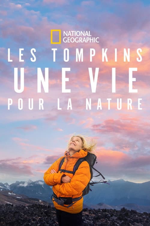 Affiche de Les Tompkins : une vie pour la nature