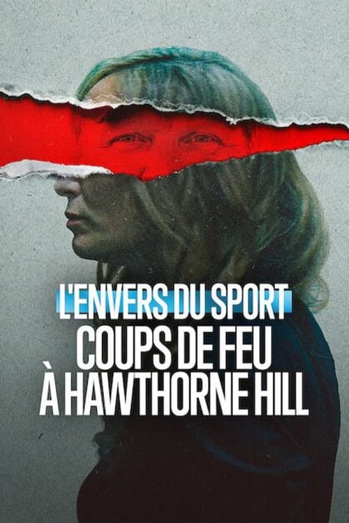 Affiche de L'Envers du sport : Coups de feu à Hawthorne Hill