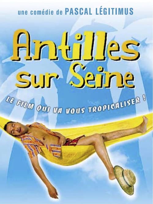 Affiche de Antilles sur Seine