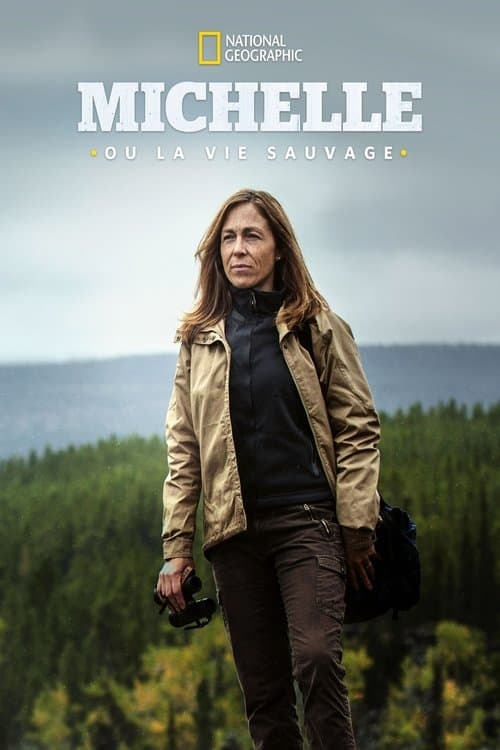 Affiche de Michelle ou la vie sauvage
