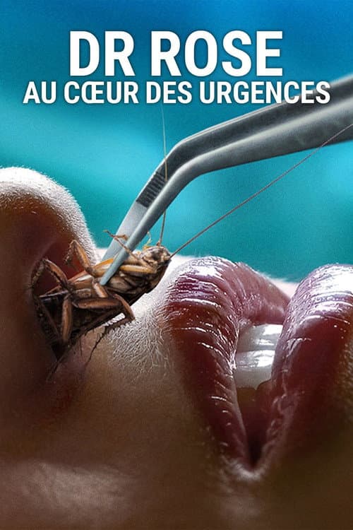 Affiche de Dr Rose : Au cœur des urgences