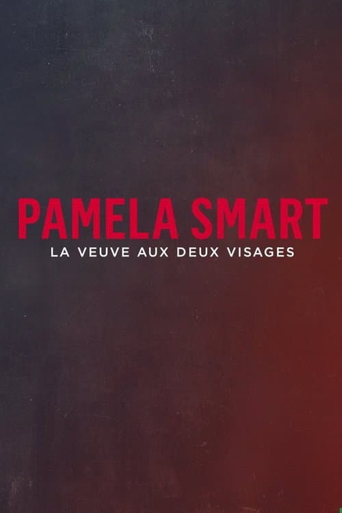 Affiche de Pamela Smart : la veuve aux deux visages
