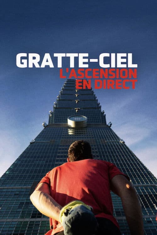 Affiche de Gratte-ciel : L'ascension en direct