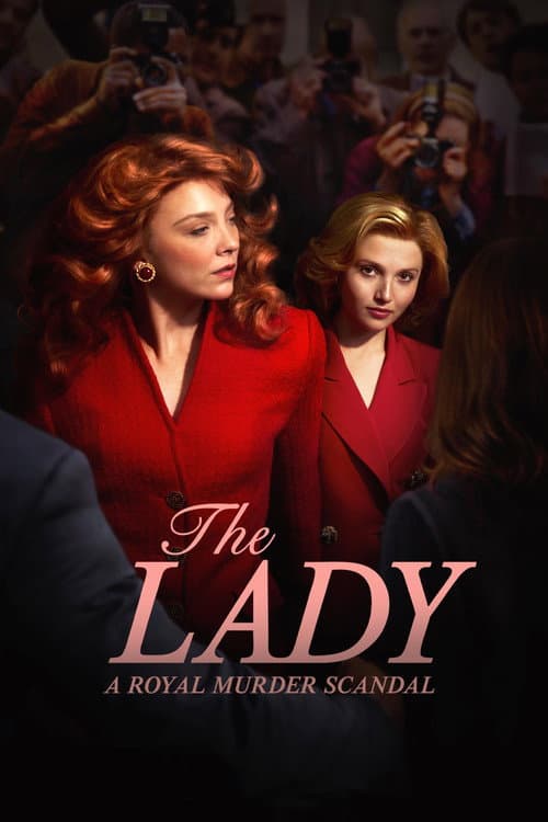 Affiche de The Lady : A Royal Murder Scandal