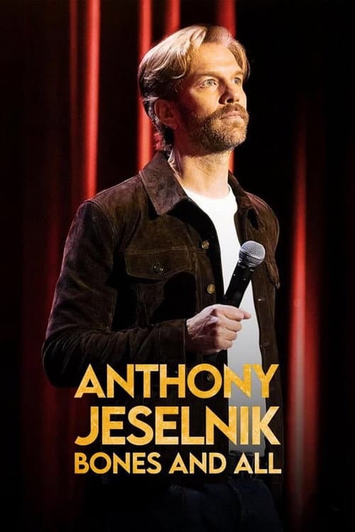 Affiche de Anthony Jeselnik: Bones and All