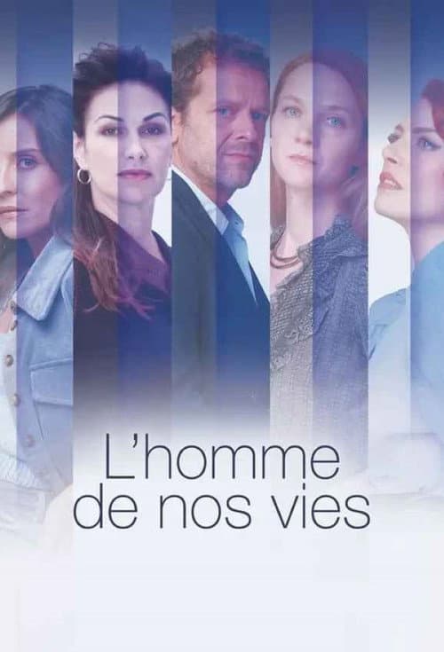 Affiche de L'Homme de nos vies