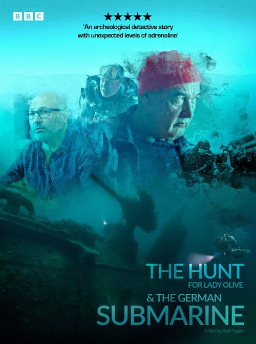 Affiche de The Hunt for Lady Olive & the German Submarine
