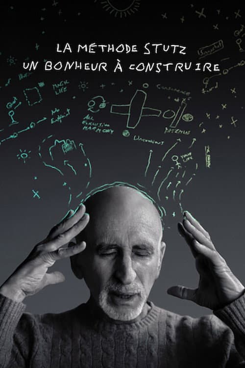 Affiche de La Méthode Stutz : Un bonheur à construire